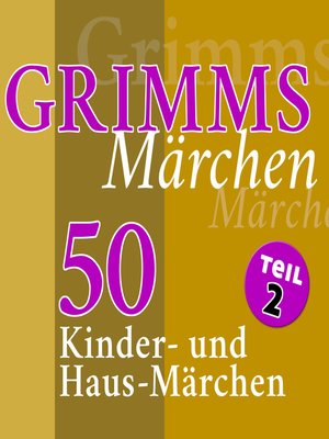 cover image of Grimms Märchen, Teil 2
